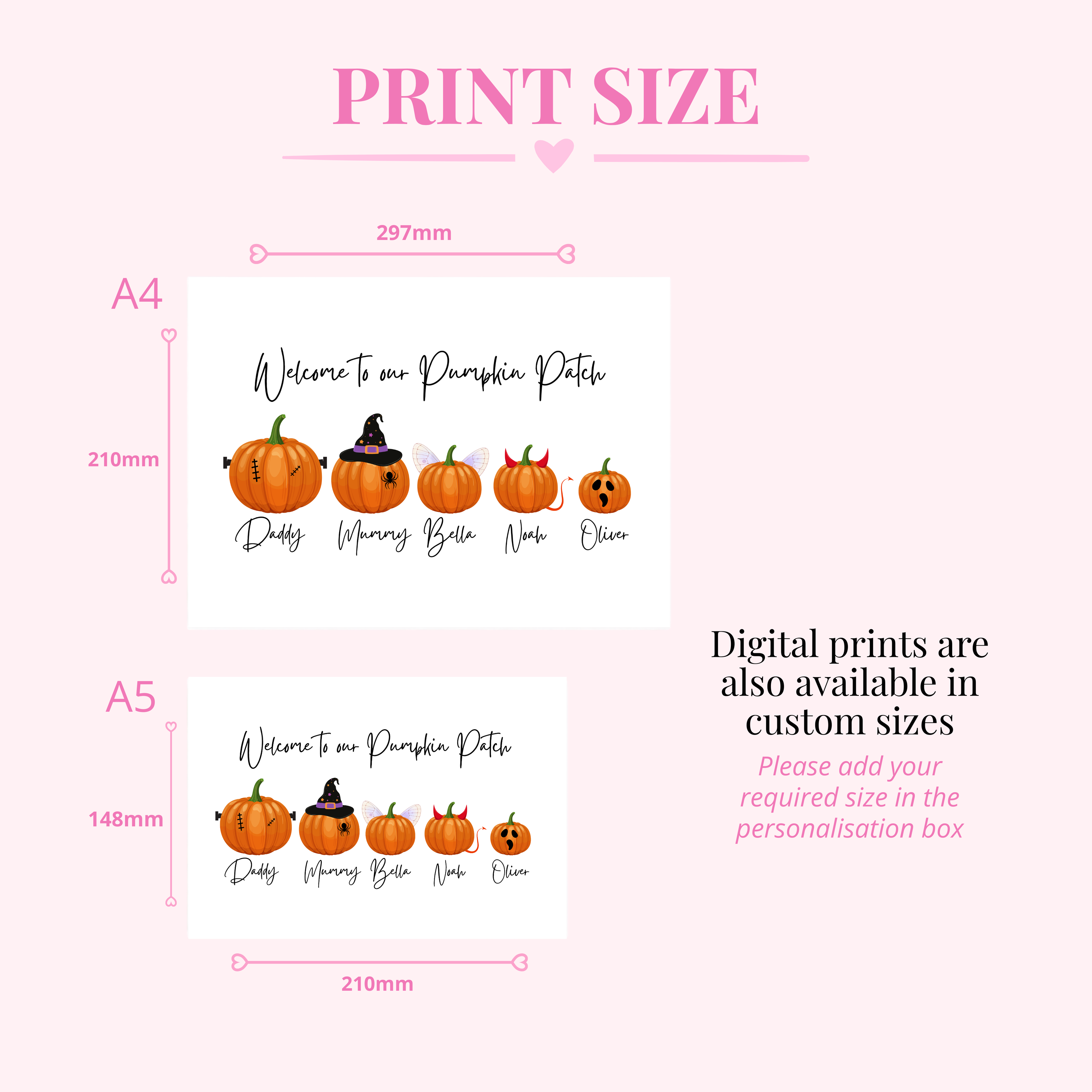 A size comparison graphic for a custom pumpkin themed print, showing A4 and A5 dimensions with sample text reading 'Welcome to our Pumpkin Patch' and illustrated pumpkins. Pink text explains print size and custom size options for emailed prints. 