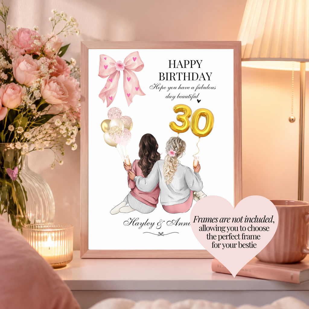 Personalised best friend birthday print shown in a stylish frame for inspiration, frames are not included. Birthday gift for best friend.